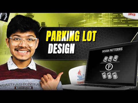 🚗 Parking Lot Design | System Design + LLD + Full Code Implementation
