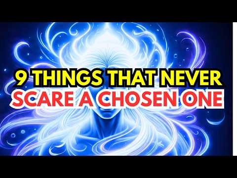 9 Things That Scare Everyone Else but Chosen Ones