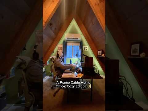 Cozy Mode! A-frame Home Office
