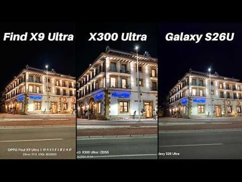 Oppo Find X9 Ultra Vs Vivo X300 Ultra Vs Galaxy S26 Ultra Camera Comparison