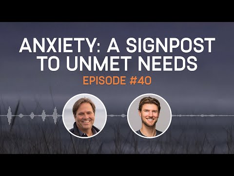 Anxiety: A Signpost To Unmet Needs