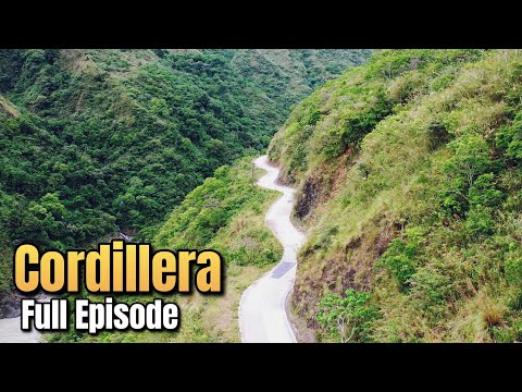 Ganda at Panganib ng Rehiyon ng Cordillera | FULL VIDEO