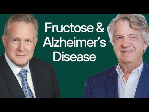 Is Fructose a Driver of Alzheimer’s Disease? | Dr. Richard Johnson & Dr. Robert Lustig