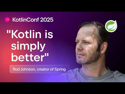 Kotlin and Spring: The modern server side stack | Rod Johnson