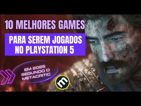 ✅ 10 melhores Games para serem jogados no PlayStation 5 em 2025 segundo o Metacritic