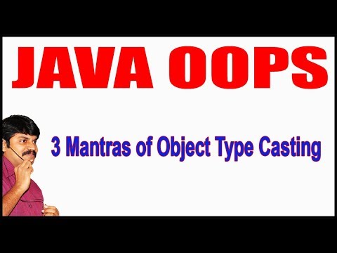 Java Tutorials || Java OOPS || 3 Mantras of Object Type Casting || by durga sir