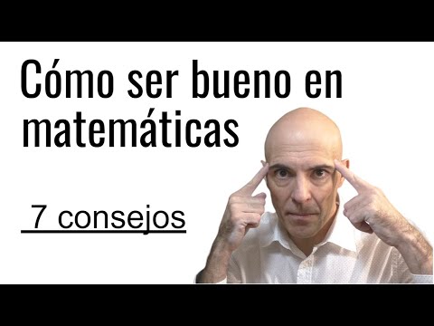 CÓMO SER BUENO EN MATEMÁTICAS.