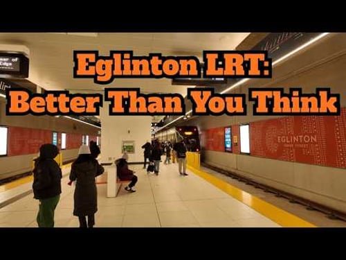 I Took the Eglinton LRT and It Was... Good