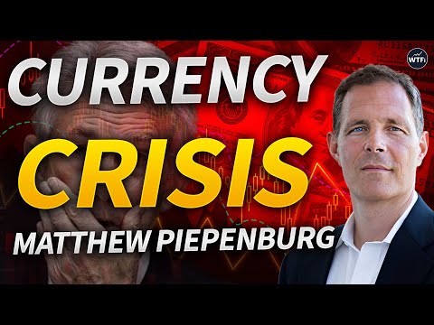 Currency Crisis As Debt Explodes Out of Control with Matthew Piepenburg