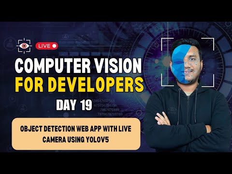 Day 19 - Object Detection Web App with Live Camera using YOLOv5 | Computer Vision for Developers