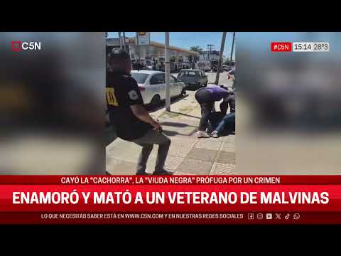 La DETENCIÓN DE "LA CACHORRA", la "VIUDA NEGRA" BUSCADA por HOMICIDIO