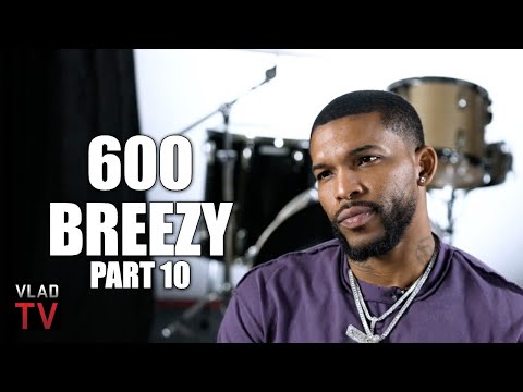600 Breezy: If Universal is Trying to Settle w/ Drake for $250M, He Won the Kendrick Feud (Part 10)