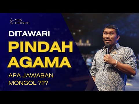 MONGOL DITAWARI PINDAH AGAMA, APA JAWABANNYA ???