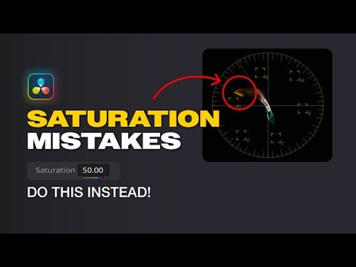 STOP Making These Saturation Mistakes! DaVinci Resolve Color Grading Tutorial