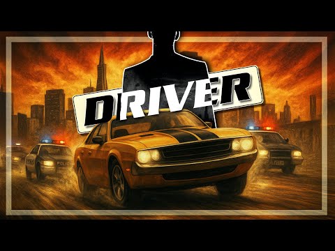 Die Evolution von DRIVER | eine Spielereihe die ihrer Zeit voraus war