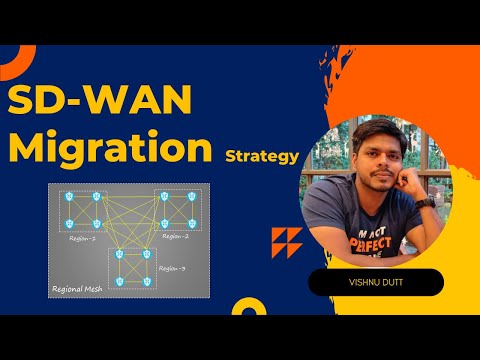 SD WAN Migration | SD-WAN Design Course Session 21-22