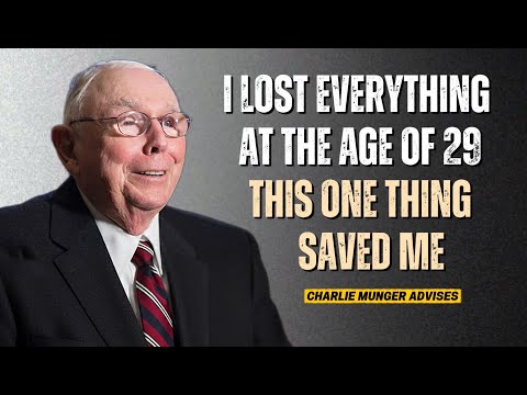 Charlie munger : I Lost Everything at 29 - Here's the One Thing That Saved Me