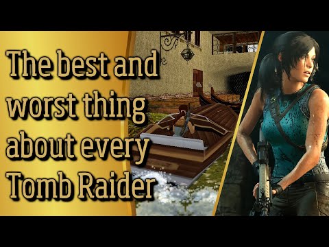 The Best and Worst Thing About Every Tomb Raider