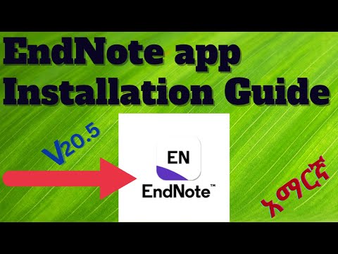 How to install EndNote citation and reference application tool | EndNoteን እንዴት መጫን በቀላሉ እንችላለን