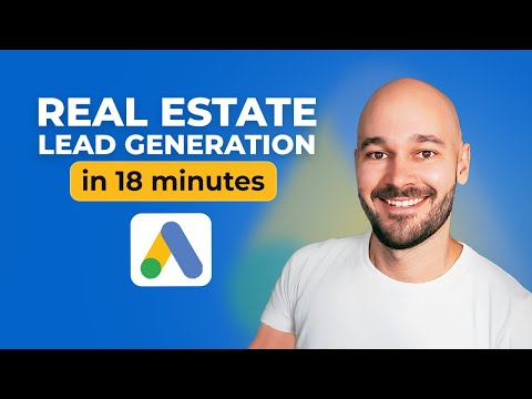 How to MASTER Real Estate Lead Generation in 18 Minutes