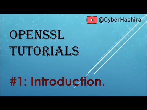OpenSSL Tutorial Video-1 | Introduction to OpenSSL