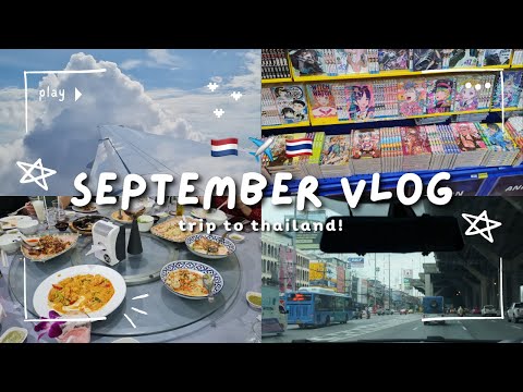 september vlog π΄ trip to thailand w/ fiance, visiting parents in bangkok βοΈπΉπ