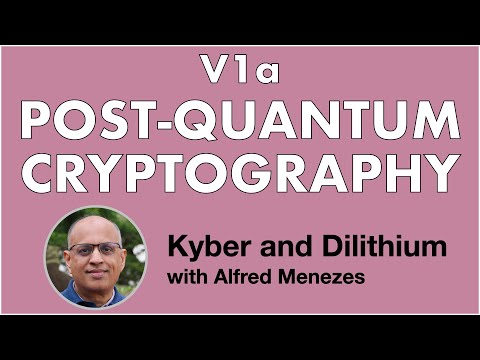 V1a: Post-quantum cryptography (Kyber and Dilithium short course)