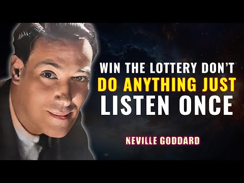 WIN THE LOTTERY DON'T DO ANYTHING JUST LISTEN ONCE | NEVILLE GODDARD