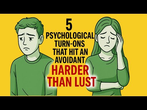 5 Psychological Turn-Ons That Hit an Avoidant Harder Than Lust | Avoidant Fantasy