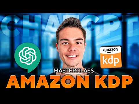 COMPLETE ChatGPT Tutorial for Amazon KDP - Sell More Books with AI