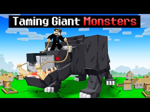 Taming Giant Monsters in Minecraft