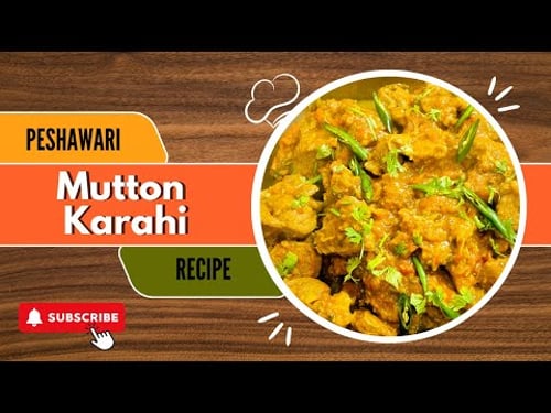 TRADITIONAL PESHAWARI MUTTON KARAHI | EASY MUTTON KARAHI