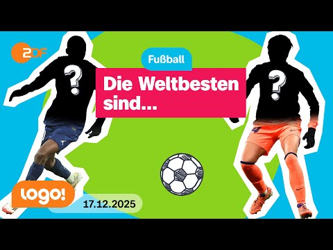 FIFA-Wahl: Die besten Fußballspieler der Welt 2025 | logo!-Nachrichten vom 17.12.25