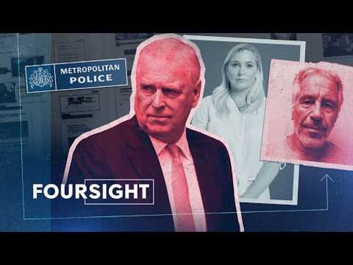 The Epstein Files: Andrew and the Met Police’s missing investigation | FourSight