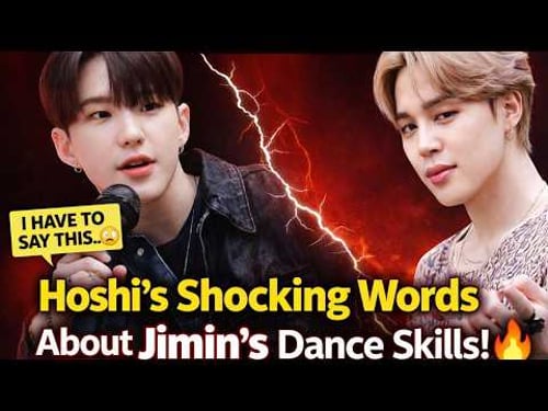 HOSHI EXPOSES THE TRUTH! IS JIMIN'S DANCE TECHNIQUE MAKING OTHER IDOLS INTIMIDATED?!