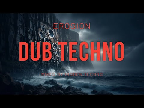 Dub Techno Sept 2025 – Erosion