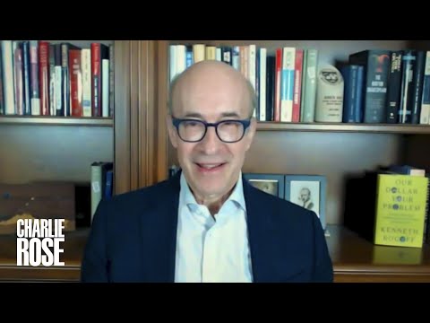 Harvard Economist Ken Rogoff on debt, inflation and the dollar. A Charlie Rose Global Conversation
