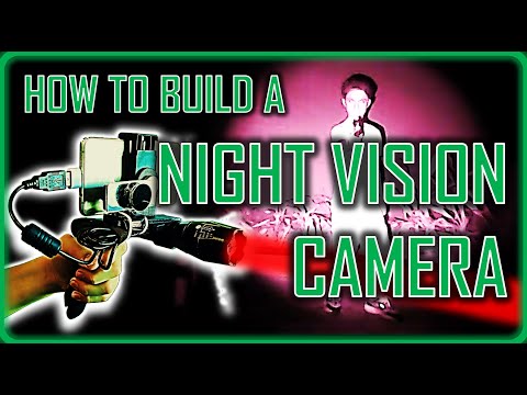 Easy to build NIGHT VISION camera