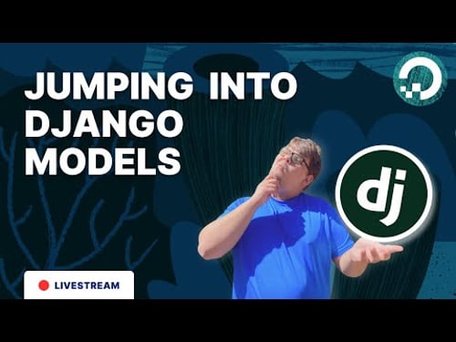 Jumping Into Django Models