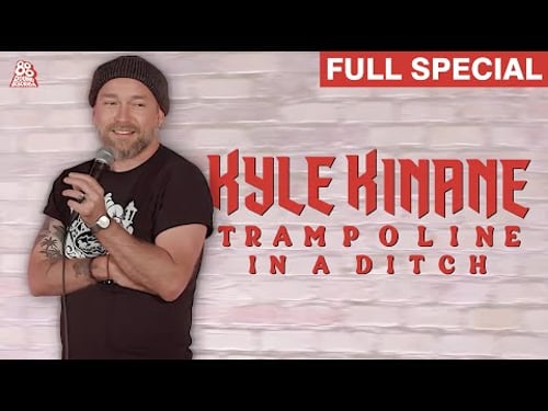 Kyle Kinane | Trampoline In A Ditch (Full Comedy Special)