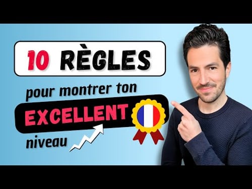 😉🔝 10 Grammar Rules to Show Your EXCELLENT French Level