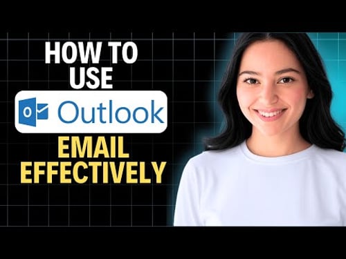 How To Use Outlook Email Effectively 2025 (Step by Step)