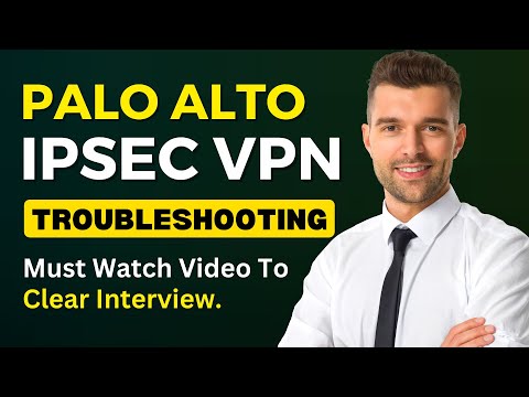 PaloAlto IPSEC VPN Troubleshooting Deep Dive Session | Hot Interview Questions