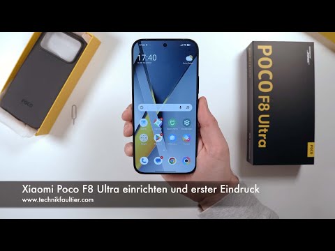 Xiaomi Poco F8 Ultra einrichten und erster Eindruck
