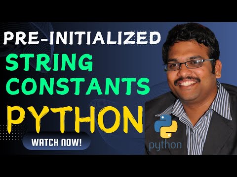 PRE-INITIALIZED STRING CONSTANTS IN PYTHON PROGRAMMING || STRING MODULE IN PYTHON