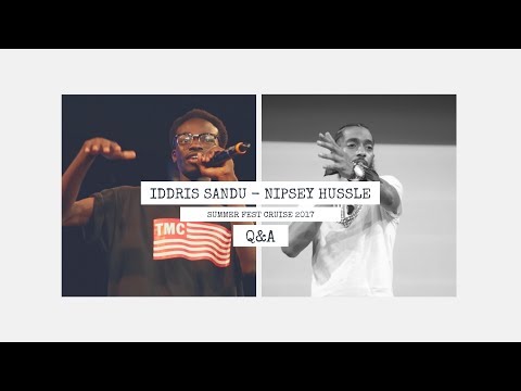 Nipsey Hussle and Iddris Sandu | Live Q&A from Summer Fest Cruise 2017