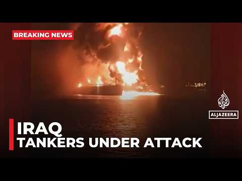 Two foreign oil tankers struck in Iraqi waters: Report