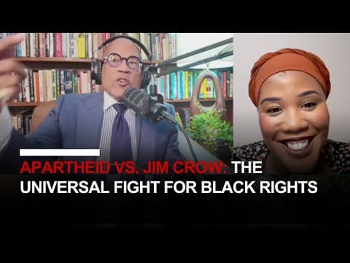 Ep. 20 - APARTHEID VS. JIM CROW: The Universal Fight for Black Rights