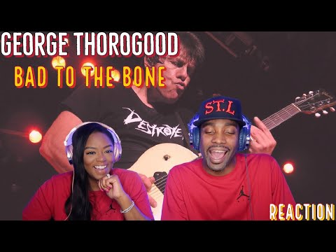First time hearing George Thorogood “Bad To The Bone” Reaction | Asia and BJ