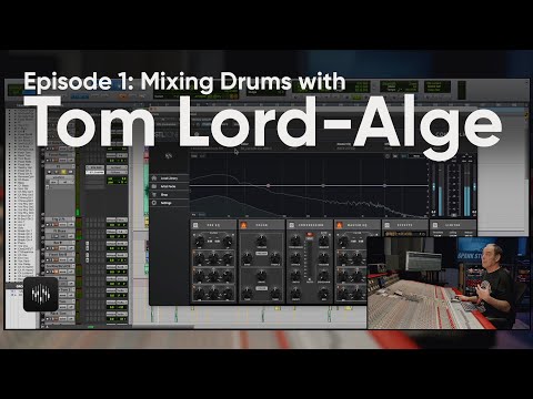 ControlHub: Mixing drums with Tom Lord-Alge